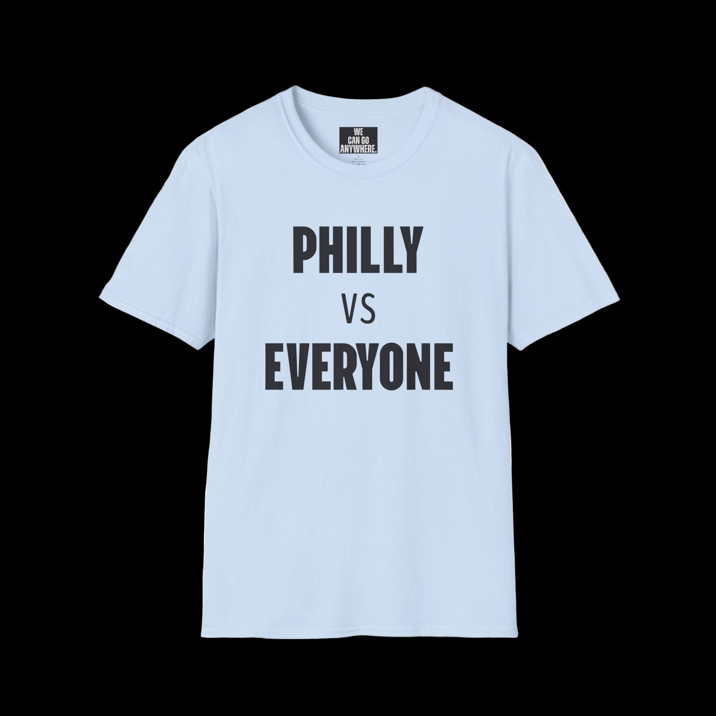 "PHILLY vs EVERYONE" Unisex T-Shirt