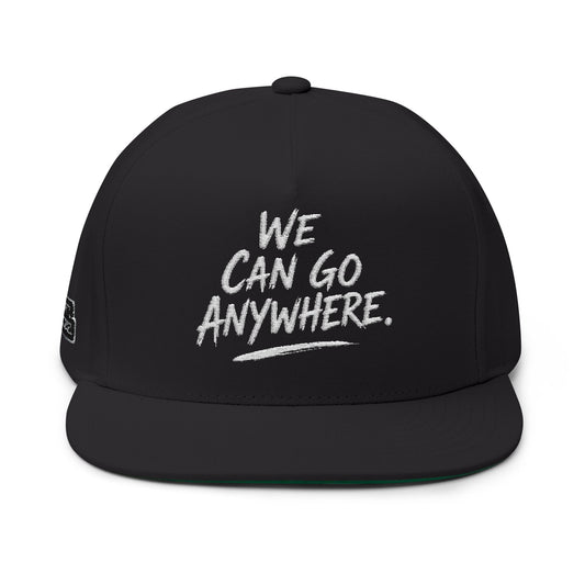 We Can Go Anywhere Embroidered Snapback