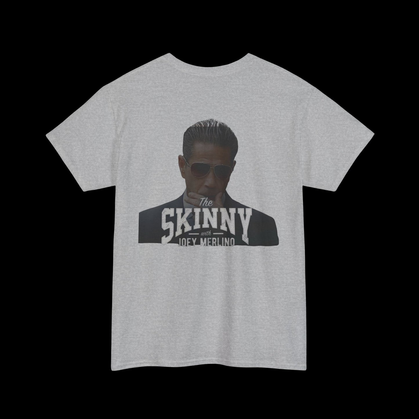 The Skinny Podcast Tee – Joey Merlino Edition