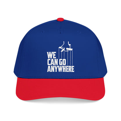 We Can Go Anywhere Hat - Premium Embroidered Adventure Cap