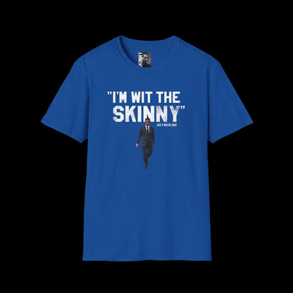 I’m Wit The Skinny Joey Merlino Global T-Shirt