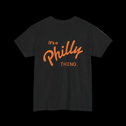 It's a Philly Thing T-Shirt