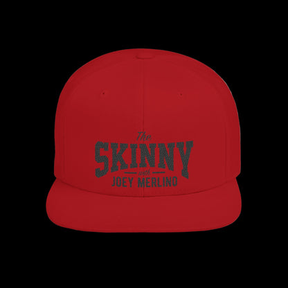 The Skinny With Joey Merlino Flat Bill Snapback