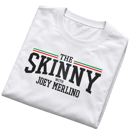 The Skinny with Joey Merlino T-Shirt