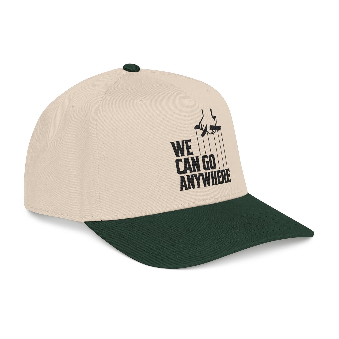 We Can Go Anywhere Baseball Cap