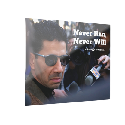 Skinny Joey Merlino Never Ran, Never Will Acrylic Wall Art