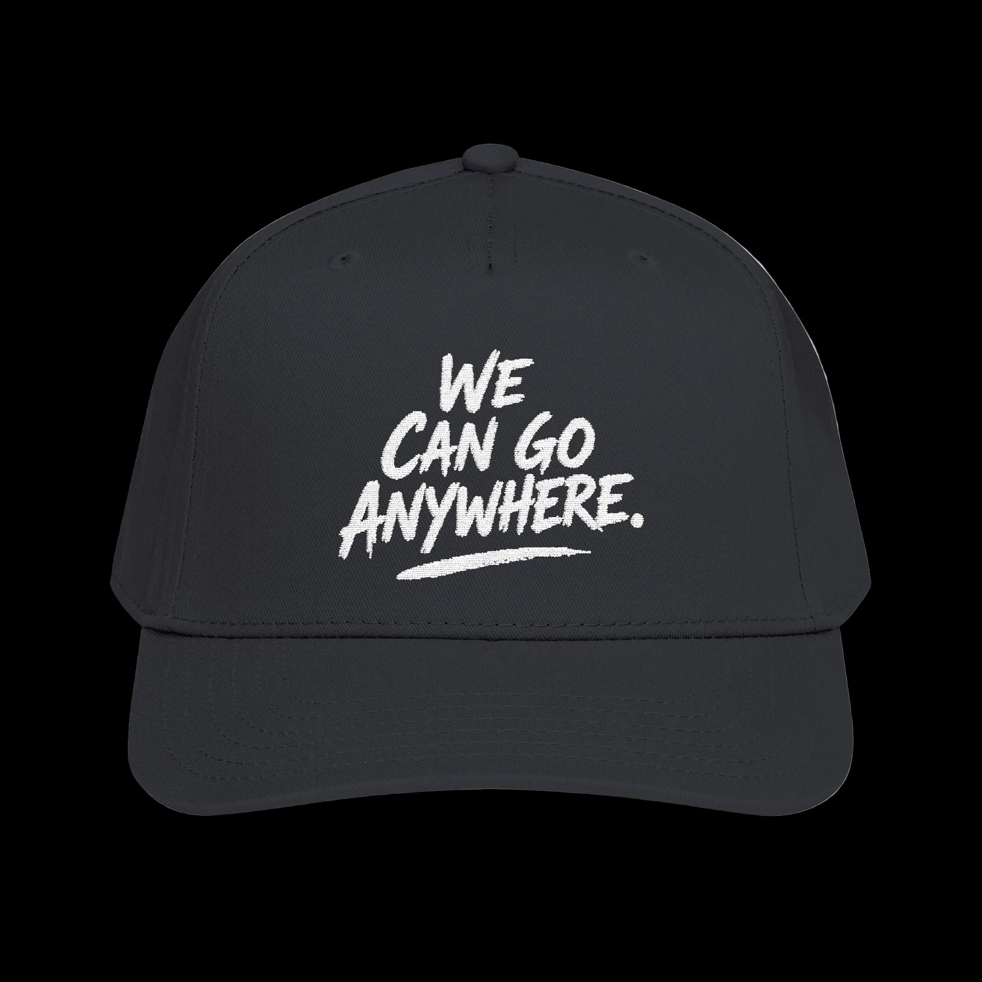 Black cap with 'We Can Go Anywhere' text on a white background