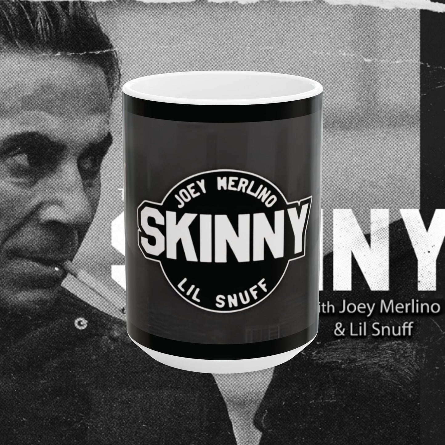 Skinny Joey Merlino & Lil Snuff Ceramic Mug, (11oz, 15oz)