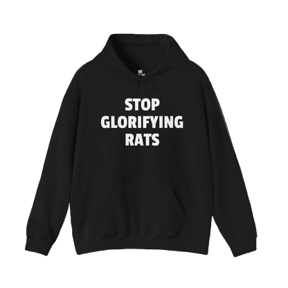 Hoodie — "Stop Glorifying Rats" Graphic Hoodie