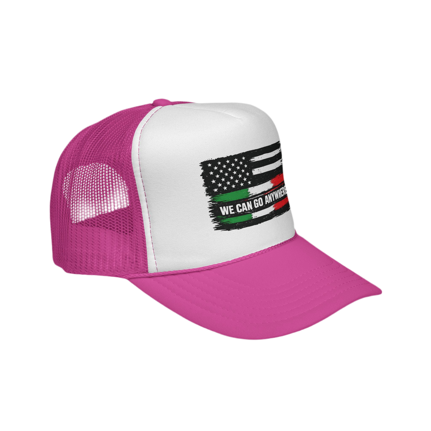 We Can Go Anywhere Trucker Caps