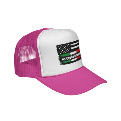 We Can Go Anywhere Trucker Caps