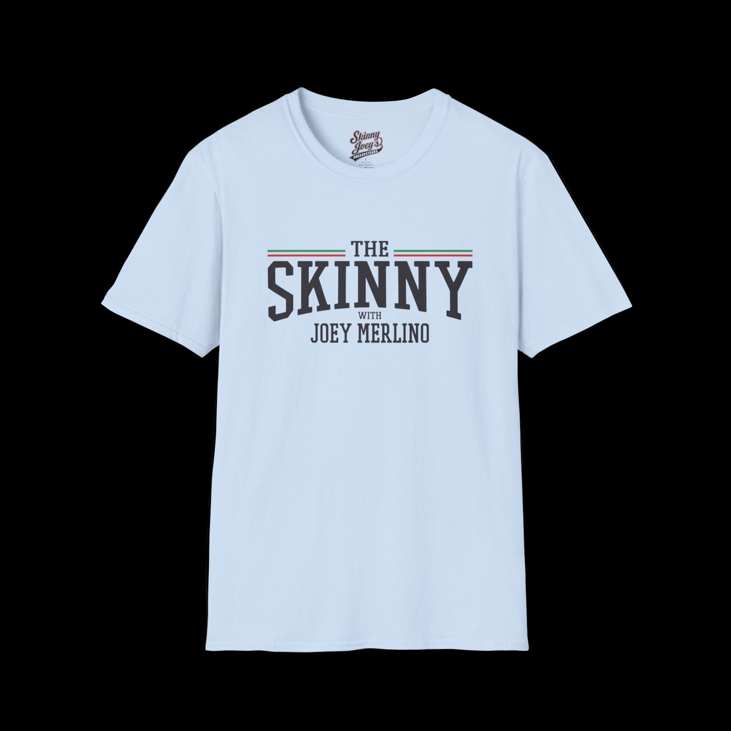 Stylish Unisex T-Shirt | The Skinny with Joey Merlino, Trendy Casual Wear, Gift for Friends, Comfortable Everyday Shirt, Ideal for Events