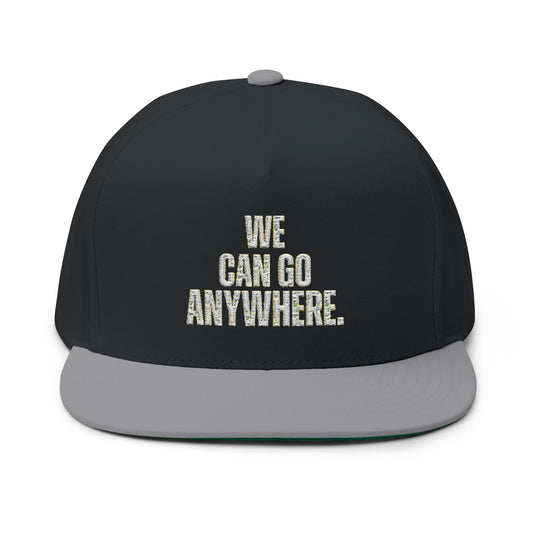 We Can Go Anywhere Embroidered Hat