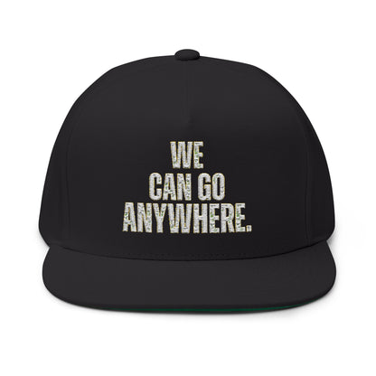 We Can Go Anywhere Embroidered Hat