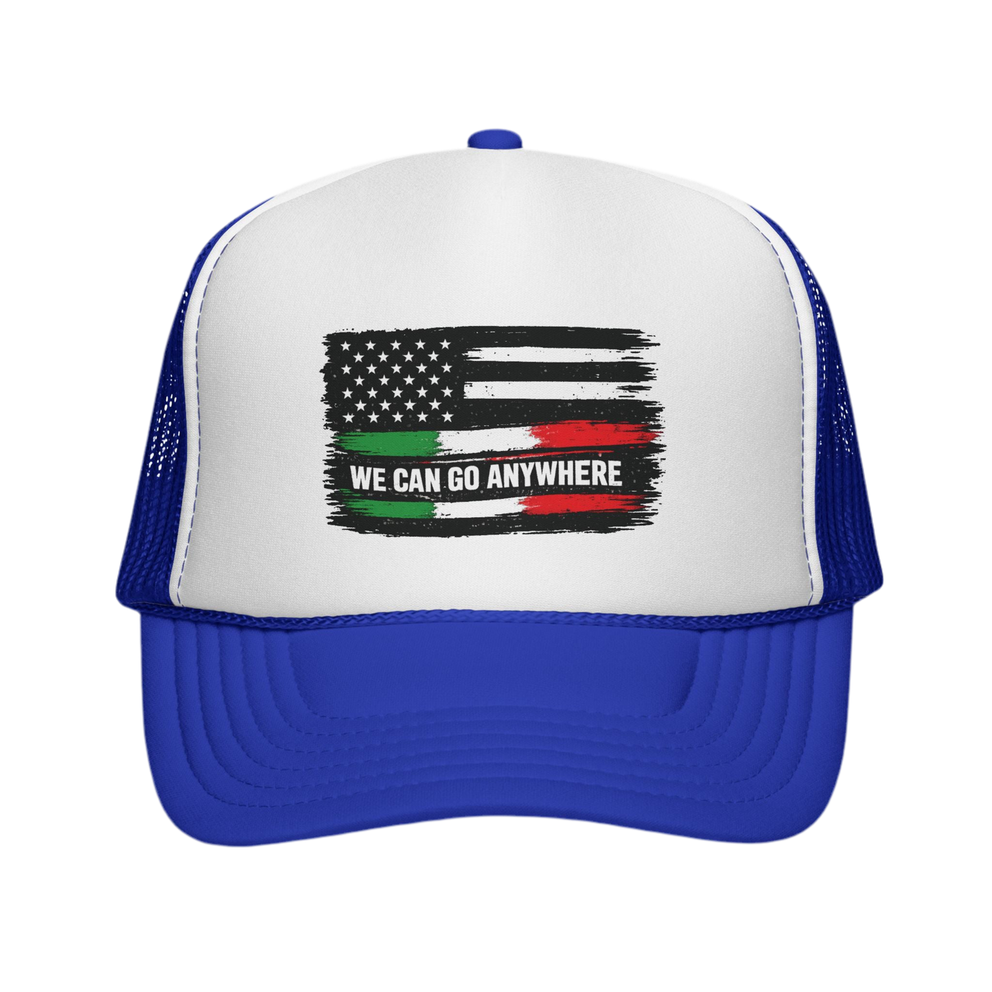 We Can Go Anywhere Trucker Caps