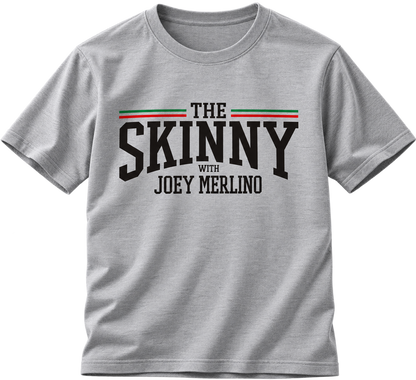 The Skinny with Joey Merlino T-Shirt