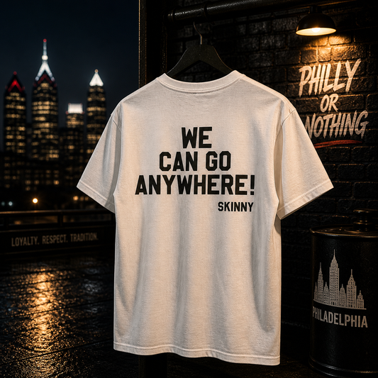 We Can Go Anywhere | Garment-Dyed Tee | Skinny Joey's