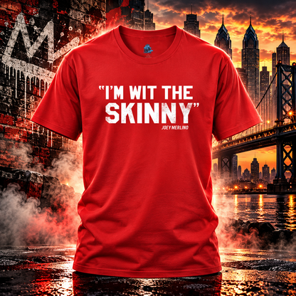 I'm Wit The Skinny graphic tee in red, The Skinny with Joey Merlino podcast merch