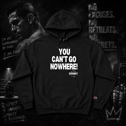 You Can't Go Nowhere Champion Hoodie - back view - Skinny Joey's Cheesesteaks