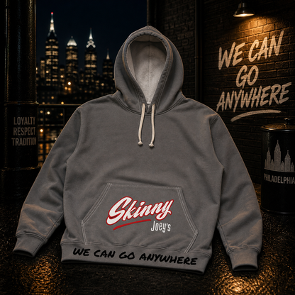 Skinny Joey's 'We Can Go Anywhere' Hoodie