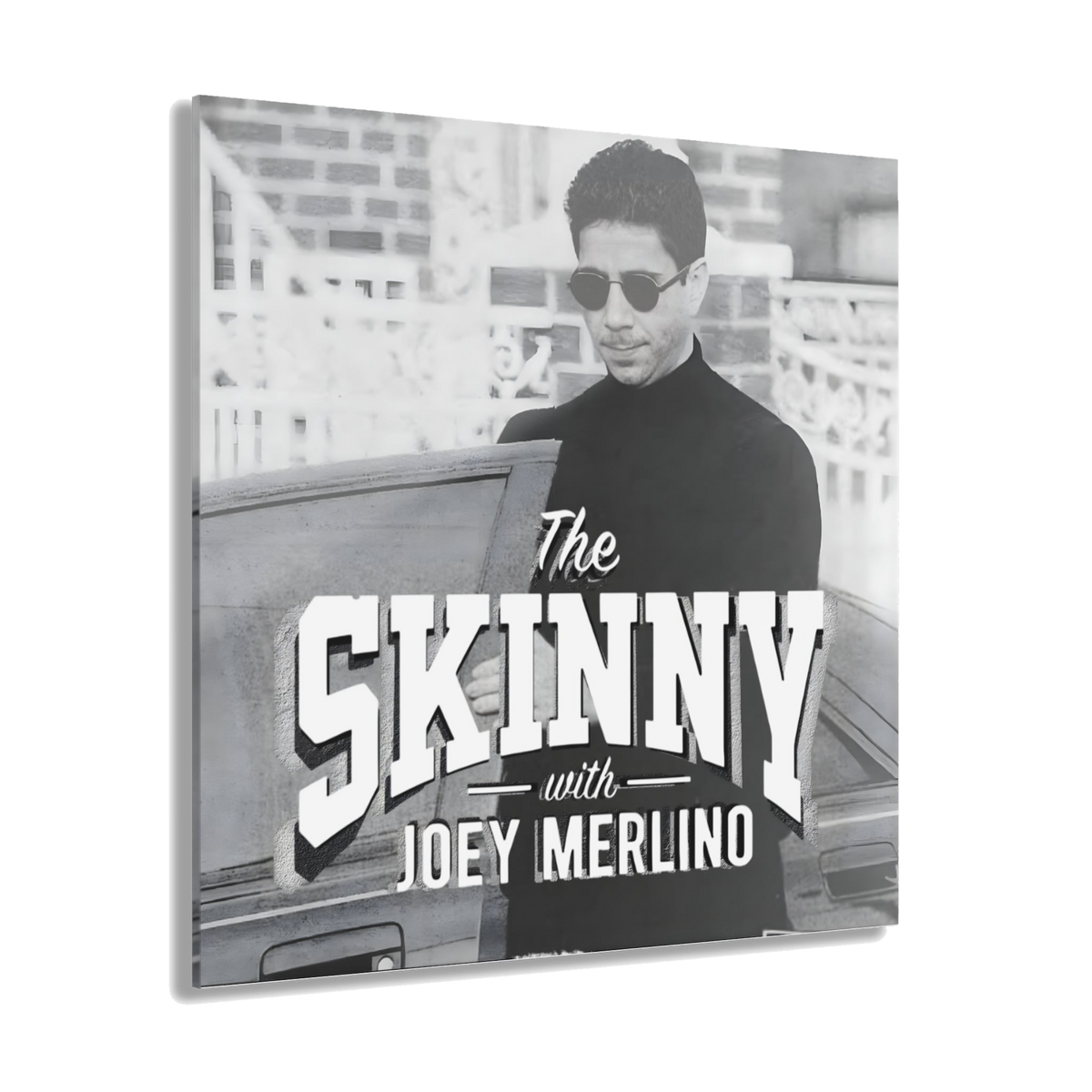 The Skinny with Joey Merlino acrylic wall art, 12x12 in, Philadelphia streetwear