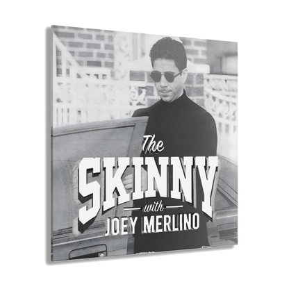 The Skinny with Joey Merlino acrylic wall art, 12x12 in, Philadelphia streetwear