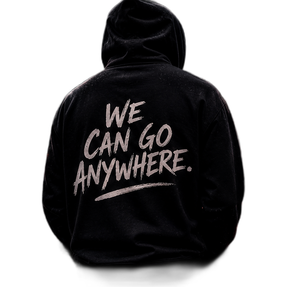 "We Can Go Anywhere” Pullover Hoodie