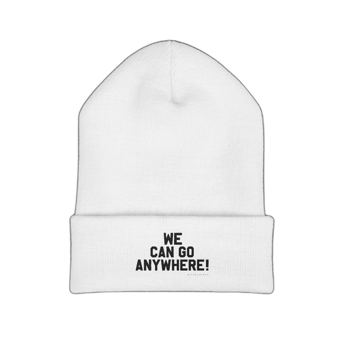 We Can Go Anywhere beanie, main product photo, The Skinny Podcast with Joey Merlino & Lil Snuff merch