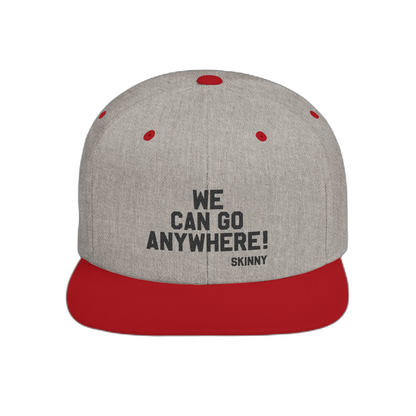 We Can Go Anywhere Snapback —