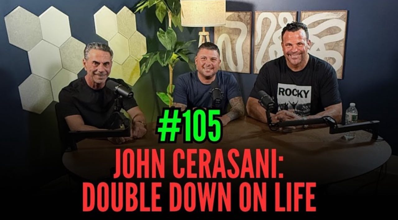 Load video: Episode 105 – John Cerasani: Double Down on LifeJohn Cerasani sits down with Joey Merlino &amp; Lil Snuff to talk about betting on yourself, taking risks, and building a life on your own terms. From business wins to life lessons, this episode shows what it really takes to double down and never fold.